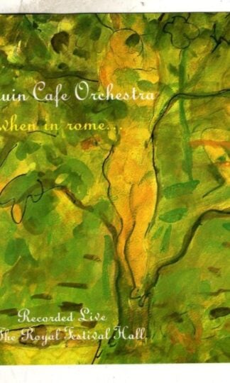 When In Rome...:Penguin Cafe Orchestra