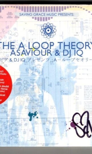 The A Loop Theory:Asaviour & DJ IQ