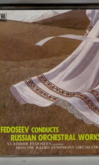 Fedoseev Conducts Russian Orchestral Works Vol.1:Vladimir Fedoseyev