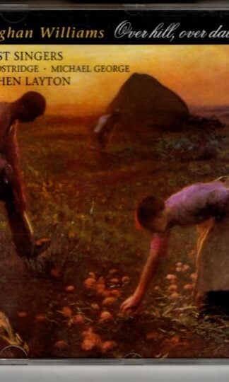 Over Hill, Over Dale:Ralph Vaughan Williams