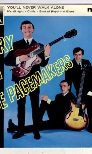 You'll Never Walk Alone:Gerry & The Pacemakers