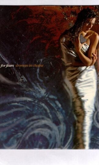 Woman In Chains:Tears For Fears