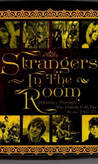 Strangers In The Room: A Journey Through British Folk-Rock (1967-1973):Various