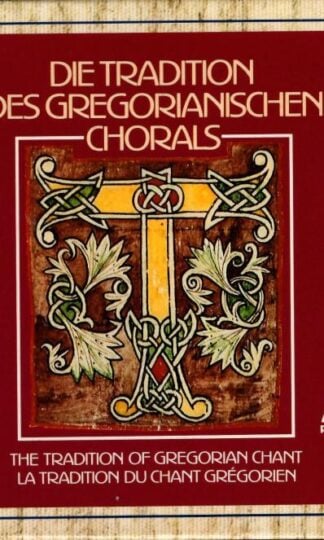 Die Tradition Des Gregorianischen Chorals:Various
