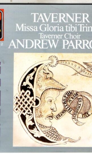 John Taverner. Missa Gloria Tibi Trinitas A 6:Andrew Parrott