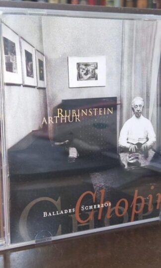 Chopin. Ballades, Scherzos:Arthur Rubinstein