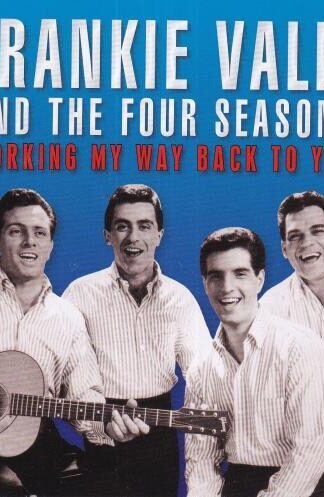 Working My Way Back To You:The Four Seasons