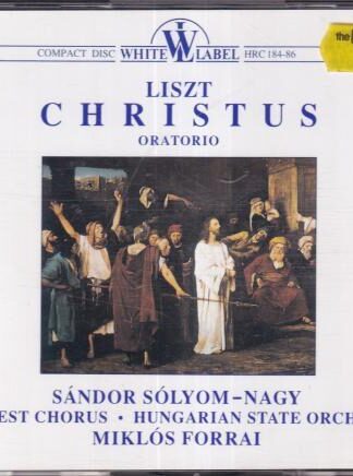 Liszt: Christus:Franz Liszt