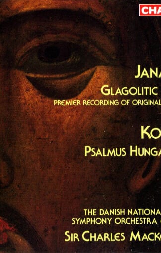 Leoš Janáček, Zoltán Kodály, Danmarks Radios Symfoniorkester & Radiokoret, Sir Charles Mackerras-0