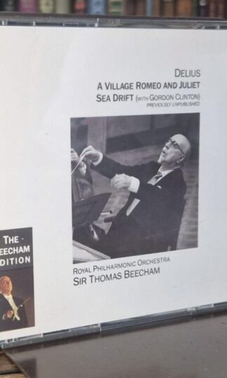 Sir Thomas Beecham:Delius. A Village Romeo And Juliet / Sea Drift