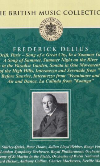 Frederick Delius:Delius: The British Music Collection : Frederick Delius
