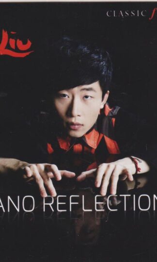 Liu Ji:Ji: Piano Reflections
