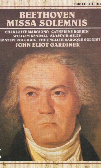 John Eliot Gardiner:Beethoven: Missa Solemnis