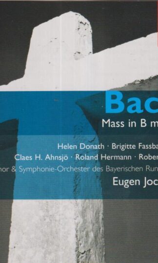 Bach: Mass In B Minor:Eugen Jochum