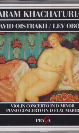 Khachaturian: Violin Concerto In D Minor - Piano Concerto In D Flat Major:David Oistrakh