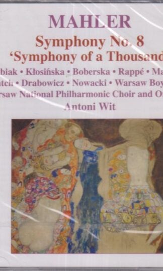 Mahler: Symphony No. 8 'Symphony Of A Thousand':Antoní Wit