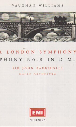 Williams: A London Symphony • Symphony No. 8 In D Minor:Sir John Barbirolli