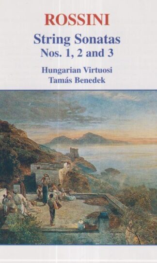 Rossini: String Sonatas Nos. 1, 2 And 3:Tamás Benedek