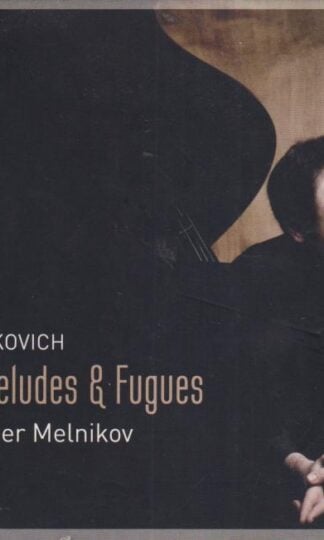 Shostakovich: The Preludes & Fugues:Alexander Melnikov