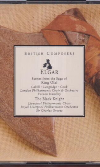 Elgar: King Olaf / The Black Knight:Sir Charles Groves