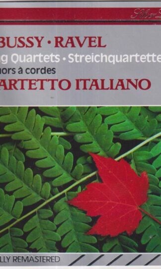 Debussy: RavelString Quartets = Streichquartette = Quatuors À Cordes:Quartetto Italiano