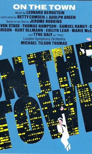 Leonard Bernstein, Betty Comden And Adolph Green, Jerome Robbins, Frederica von Stade • Thomas Hampson • Samuel Ramey • Cleo Laine • David Garrison • Kurt Ollmann • Evelyn Lear • Marie McLaughlin And Tyne Daly, London Symphony Orchestra, Michael Tilson Th-0