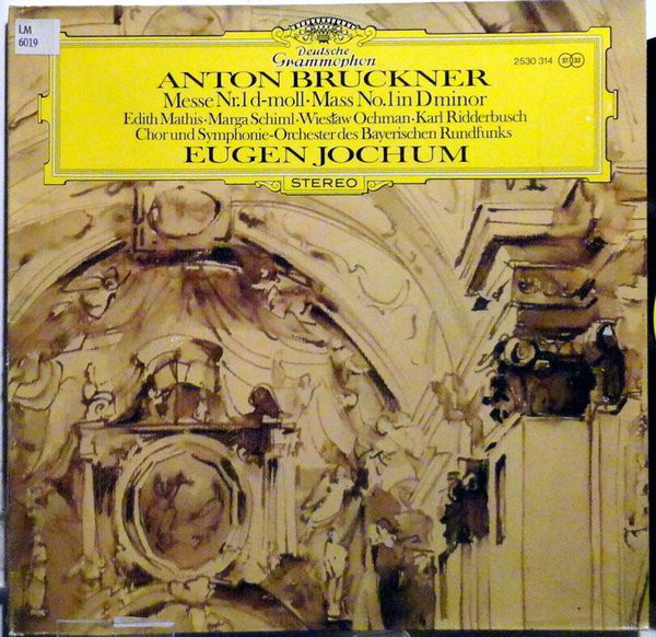 Anton Bruckner - Edith Mathis • Marga Schiml • Wiesław Ochman • Karl Ridderbusch, Chor Des Bayerischen Rundfunks Und Symphonie-Orchester Des Bayerischen Rundfunks, Eugen Jochum-0