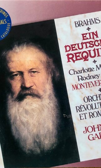 Johannes Brahms - Charlotte Margiono, Rodney Gilfry, The Monteverdi Choir, Orchestre Révolutionnaire Et Romantique, John Eliot Gardiner-0