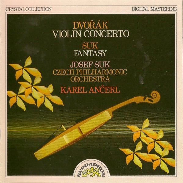 Antonín Dvořák / Josef Suk (2) – Josef Suk, The Czech Philharmonic Orchestra, Karel Ančerl-0