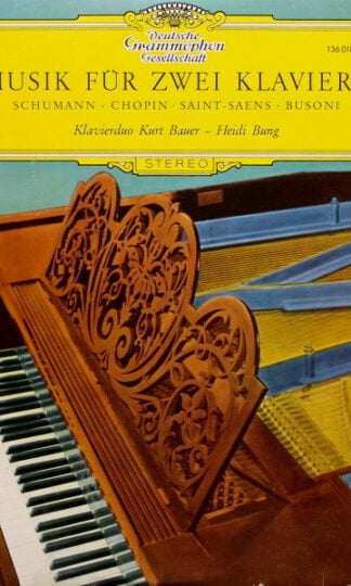 Robert Schumann ‧ Frédéric Chopin ‧ Camille Saint-Saëns ‧ Ferruccio Busoni / Klavierduo Kurt Bauer (4) - Heidi Bung-0