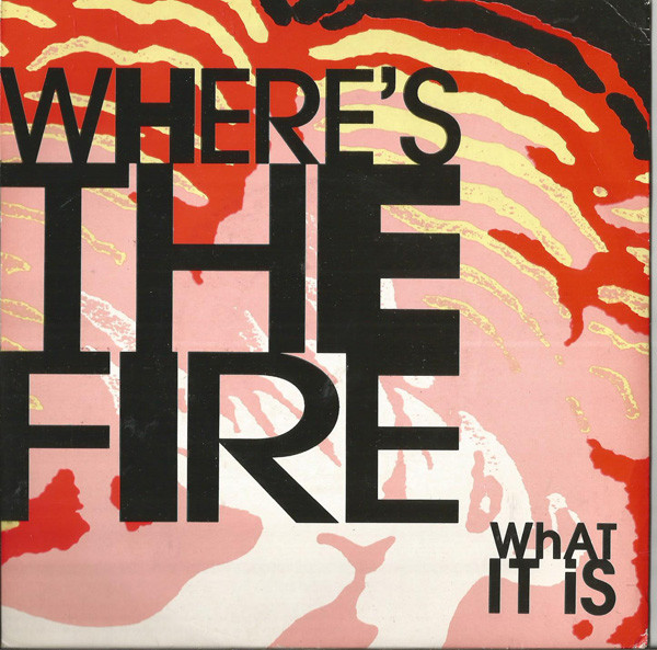 Where's The Fire-0