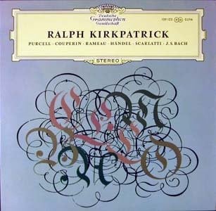 Ralph Kirkpatrick - Henry Purcell • François Couperin • Jean-Philippe Rameau • Georg Friedrich Händel • Domenico Scarlatti • Johann Sebastian Bach-0