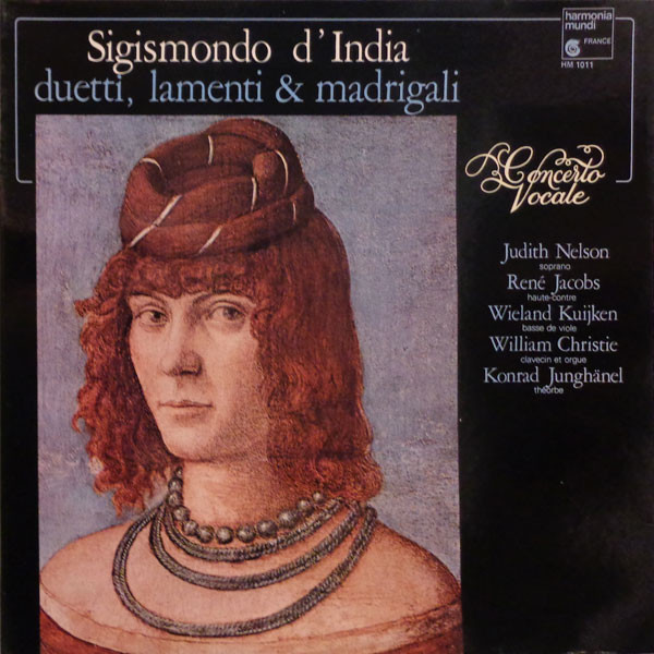 Sigismondo D'India - Concerto Vocale, Judith Nelson ‧ René Jacobs ‧ Wieland Kuijken ‧ William Christie ‧ Konrad Junghänel-0