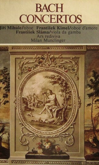 Johann Sebastian Bach / Jiří Mihule, František Kimel, František Sláma, Ars Rediviva Ensemble, Milan Munclinger-0