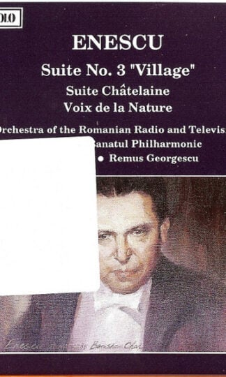George Enescu – Orchestra Simfonică A Radioteleviziunii Române, Orchestra simfonică a Filarmonicii „Banatul” din Timișoara, Iosif Conta, Remus Georgescu-0