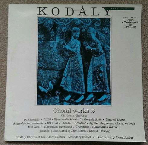 Zoltán Kodály / "Kodály Zoltán" Chorus Of The Leöwey Klára Secondary School Conducted By: Ilona Andor-0