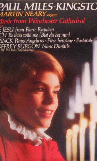 Gabriel Fauré / Johann Sebastian Bach / César Franck / Geoffrey Burgon - Paul Miles-Kingston / Martin Neary (2)-0