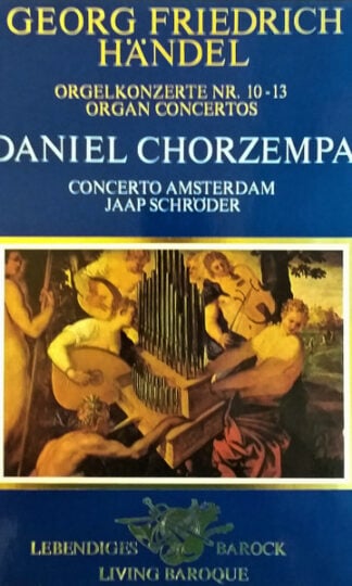 Georg Friedrich Händel, Daniel Chorzempa, Concerto Amsterdam, Jaap Schröder-0