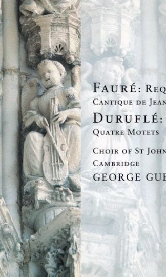 Gabriel Fauré / Maurice Duruflé / Francis Poulenc, St. John's College Choir, George Guest (2)-0
