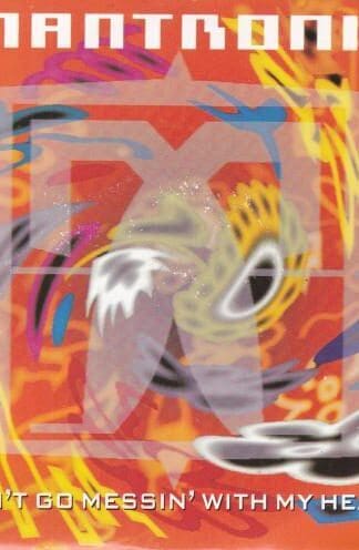 Don't Go Messin' With My Heart 7":Mantronix
