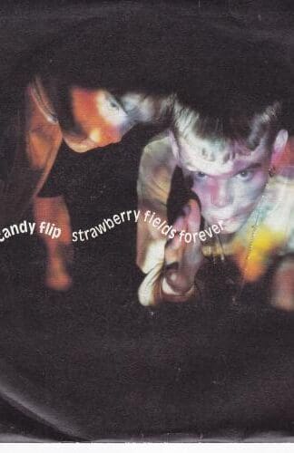 Strawberry Fields Forever 7":Candy Flip