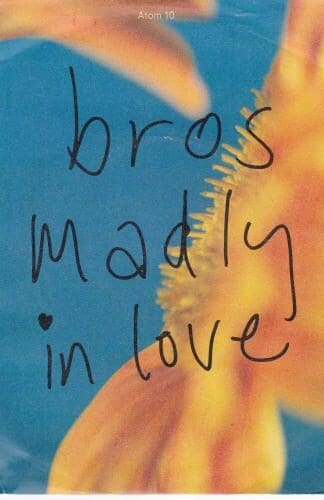 Madly In Love 7":Bros