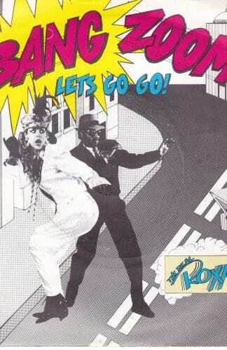 (Bang Zoom) Let's Go Go / Howie's Teed Off 7":The Real Roxanne