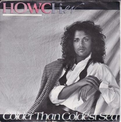 Colder Than The Coldest Sea 7":Howcher