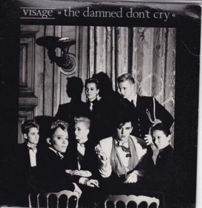 The Damned Don't Cry 7":Visage