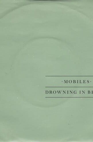 Drowning In Berlin 7":Mobiles