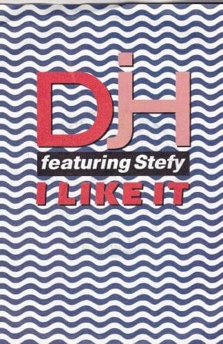 I Like It 7":DJ H. Feat. Stefy