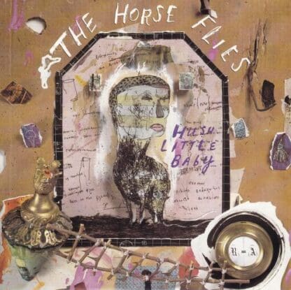 Hush Little Baby / Passion Is An Art Form 7" (UK 1991):The Horse Flies
