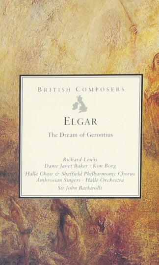 Sir Edward Elgar / Richard Lewis (3) • Janet Baker • Kim Borg • Hallé Choir & Sheffield Philharmonic Chorus • The Ambrosian Singers • Hallé Orchestra • Sir John Barbirolli-0