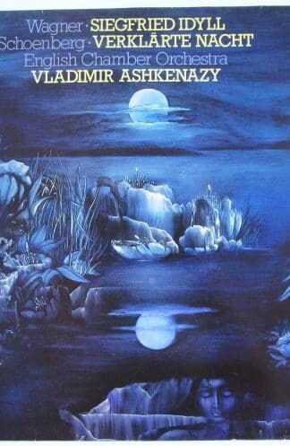Wakner: Siegfried Idyll / Schoenberg: Verklarte:Vladimir Ashkenazy